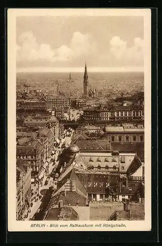 AK Berlin, Blick vom Rathausturm mit Königstrasse