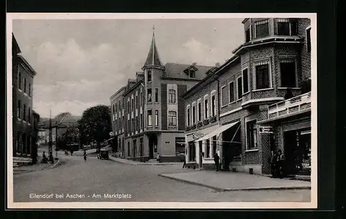 AK Eilendorf bei Aachen, Am Marktplatz mit Gasthof und Geschäften