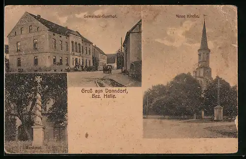 AK Donndorf /Bez. Halle, Gemeinde-Gasthof mit Strasse, Denkmal, Neue Kirche