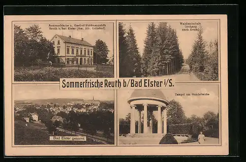 AK Reuth b. Bad Elster, Gasthof Weidmannshöh, Tempel am Gondelteiche, Waldlandschaft