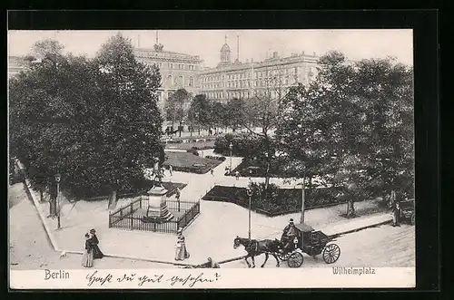 AK Berlin, Wilhelmplatz mit Strasse