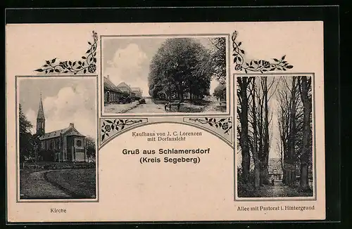 AK Schlamersdorf b. Segeberg, Kirche, Kaufhaus v. J. C. Lorenzen, Allee mit Pastorat i. Hintergrund