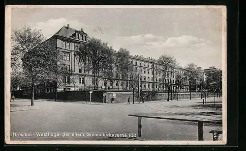 AK Dresden-Neustadt, Westflügel der ehem. Grenadierkaserne 100