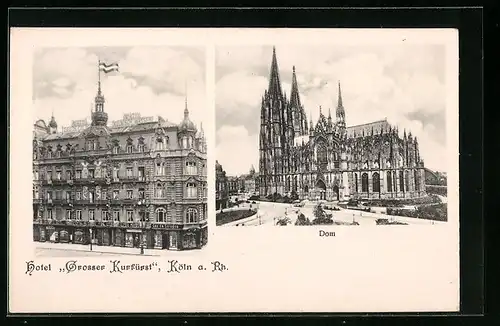 AK Köln, Hotel Grosser Kurfürst mit Kölner Dom