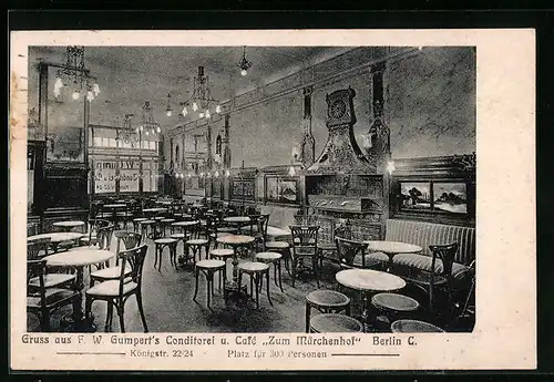 AK Berlin, F.W. Gumpert`s Conditorei und Cafe Zum Märchenhof, Königstrasse 22 /24