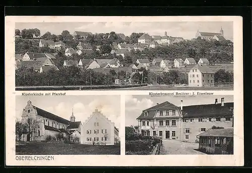 AK Oberelchingen, Klosterbrauerei von J. Eisenlauer, Klosterkirche mit Pfarrhof