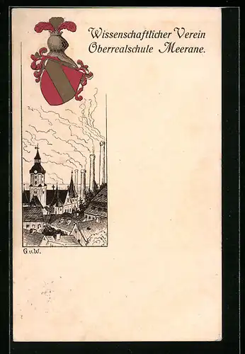 AK Meerane, Ortsansicht und Wappen des Wissenschaftlichen Vereins Oberrealschule