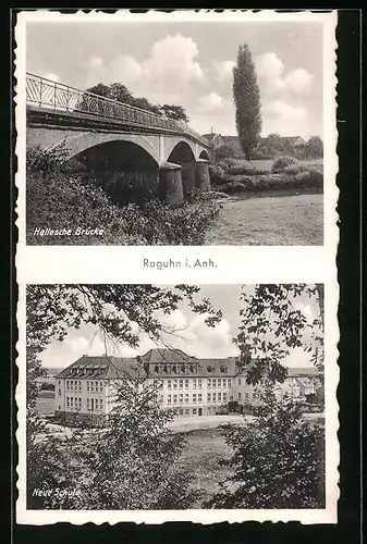 AK Raguhn i. Anh., Neue Schule, Hallesche Brücke