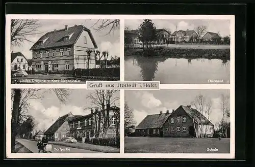 AK Itzstedt i. Holst., Linden-Drogerie von Kurt Siegenthaler, Schule, Ehrenmal