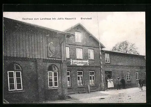 AK Brokstedt, Gasthaus zum Landhaus, Inh.: Johs Hauschild