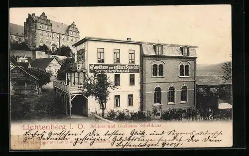 AK Lichtenberg i. O., Schloss und Gasthaus Schellhaas