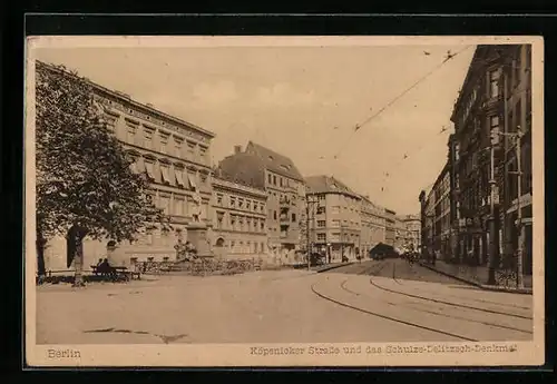AK Berlin, Köpenicker Strasse und das Schulze-Delitzsch-Denkmal