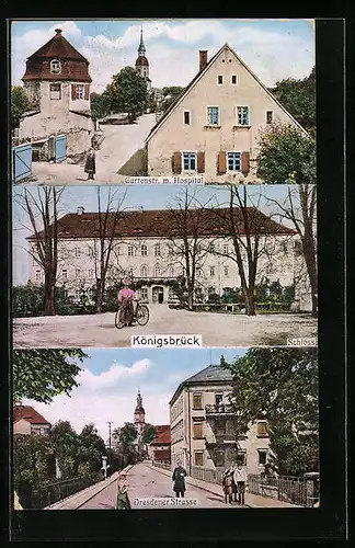 AK Königsbrück, Dresdener Strasse, Gartenstrasse mit Hospital