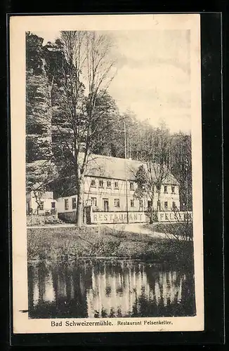AK Bad Schweizermühle, Restaurant Felsenkeller
