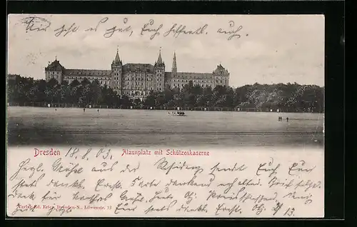 AK Dresden-Neustadt, Alaunplatz mit Schützenkaserne