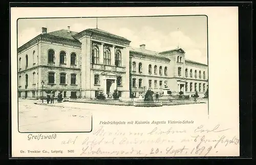 AK Greifswald, Friedrichsplatz mit Kaiserin Augusta Victoria-Schule