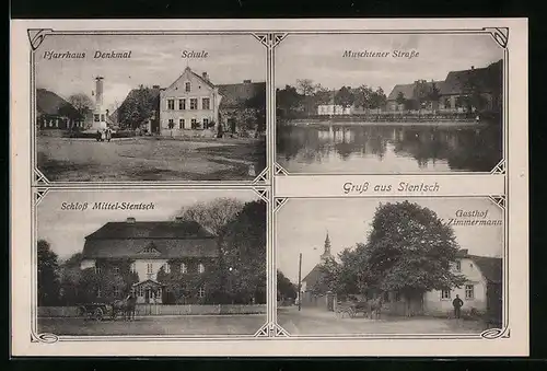 AK Stentsch, Pfarrhaus Denkmal, Muschtener Strasse, Schloss Mittel-Stentsch, Gasthof Zimmermann