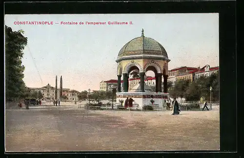 AK Constantinople, Fontaine de l`empereur Guillaume II.