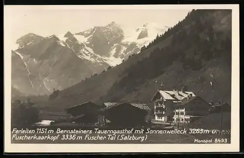 AK Fehrleiten, bei Bernsteiners Tauerngasthof mit Sonnenwelleck Fuscherkaarkopf im Fuscher Tal