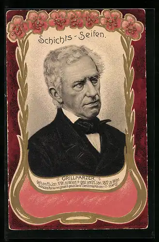 Präge-AK Aussig a. d. Elbe, Georg Schicht Seifen- & Kerzenfabrik, Grillparzer, 1791-1872, Medikament
