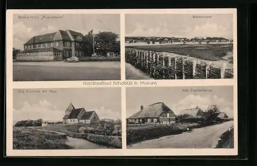 AK Schobüll b. Husum, Nordseebad, Strand-Hotel Friesenheim, Alte Fischerhäuser, Wattenmeer