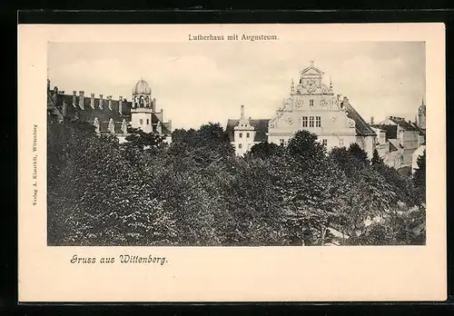 AK Wittenberg, Blick auf das Lutherhaus und das Augusteum