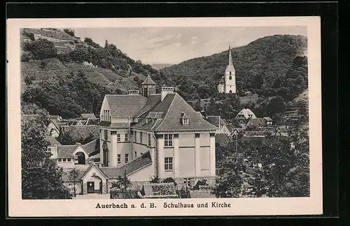 AK Auerbach a. d. B., Schulhaus und Kirche