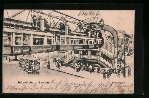 AK Barmen, Schwebebahn, Rathausbrücke