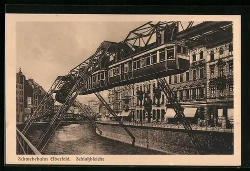 AK Elberfeld, Schwebebahn an der Schlossbleiche