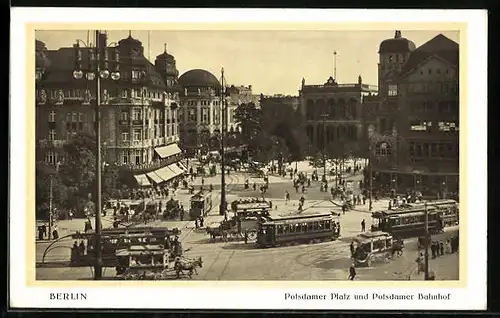 AK Berlin, Potsdamer Platz und Potsdamer Bahnhof mit Strassenbahnen