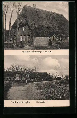 AK Strenglin, Kolonialwarenhandlung von H. Witt, Dorfstrasse