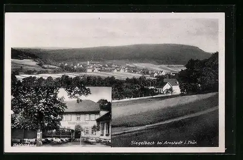 AK Siegelbach, Ortsansicht mit Gasthaus zur Waldschänke, Bes.: Viktor Preuss