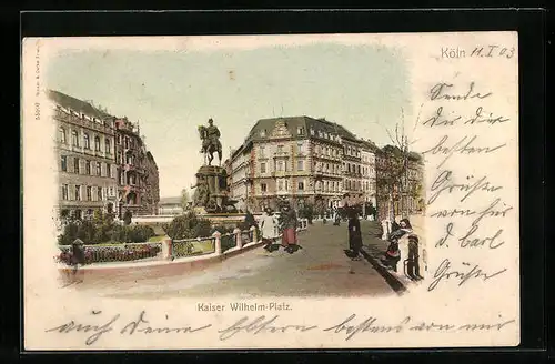 AK Köln, Kaiser Wilhelm-Platz mit Denkmal