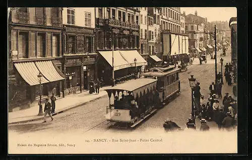 AK Nancy, Rue Saint-Jean, Point Central, Strassenbahn