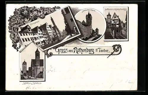 Vorläufer-Lithographie Rothenburg ob der Tauber, Spitalthor und Spitalkirche, Stöberleinsthurm, Herrngasse, 1895