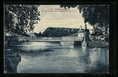 AK Aranjuez, Puente Colgante sobre el Rio Tajo