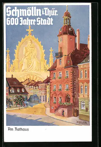 Künstler-AK Schmölln i. Thür., Festpostkarte zur 600 Jahrfeier der Stadt, Am Rathaus