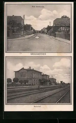 AK Grossbothen, Bahnhof, Alte Dorfstrasse mit Gänsen, Bahnhof