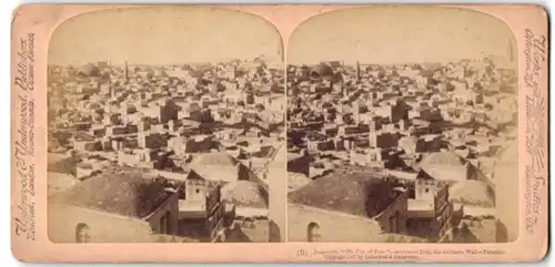 Stereo-Fotografie Underwood & Underwood, New York, Ansicht Jerusalem, Panorama der Stadt