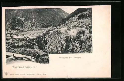 AK Wassen, Gotthardbahn, Viadukte