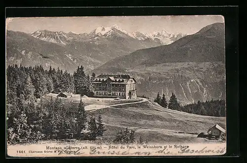 AK Montana s. Sierre, Hotel du Parc, le Weisshorn et le Rothorn