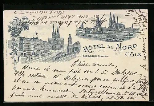 Lithographie Cöln, Ortsansicht mit Dom und Hôtel du Nord, Direktor: J. Friedrich