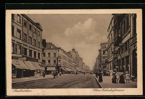 AK Saarbrücken, Ober Bahnhofstrasse mit Geschäften
