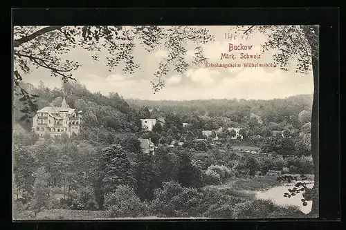 AK Buckow /Märk Schw., Erholungsheim Wilhelmshöhe mit Umgebung