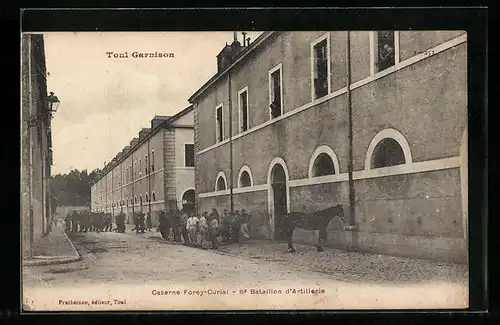 AK Toul, Garnison, Caserne Forey-Curial, 6e Bataillon d`Artillerie