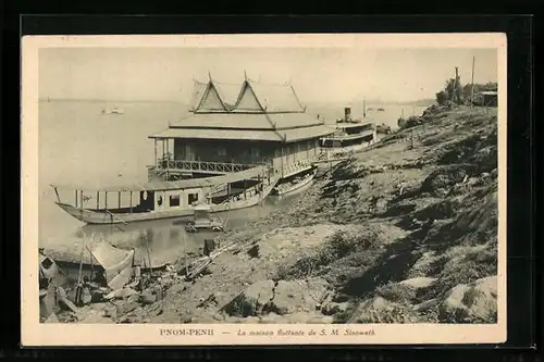 AK Pnom-Penh, La maison flottante de S. M. Sisowath