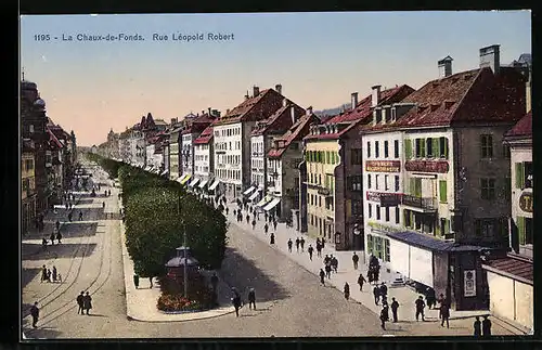 AK La Chaux-de-Fonds, Rue Léopold Robert