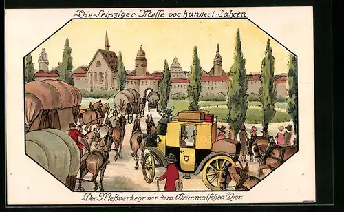 Künstler-AK Leipzig, Leipziger Messe vor hundert Jahren, Der Messverkehr vor dem Grimmaischen Thor