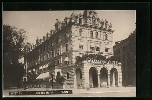 Foto-AK Bremen, Hillmanns Hotel mit Strasse im Jahr 1910
