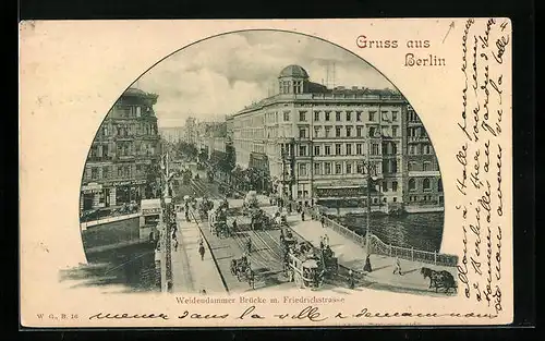 AK Berlin, Weidendammer Brücke m. Friedrichstrasse